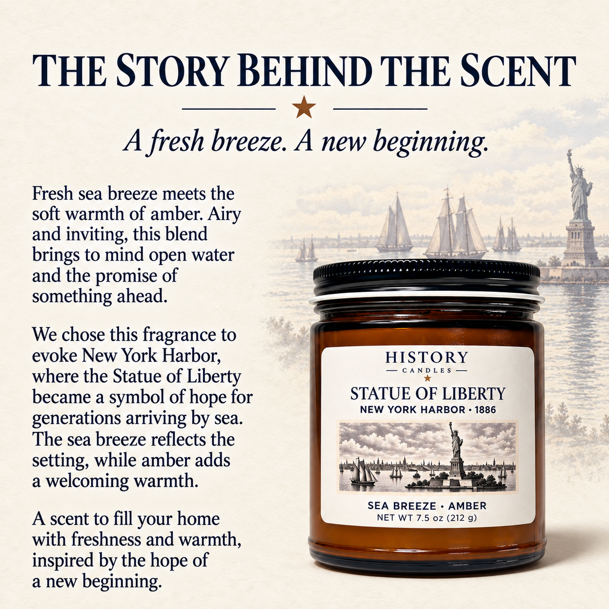The story behind the Statue of Liberty scent: sea breeze evokes New York Harbor and amber adds the welcoming warmth of a new beginning.