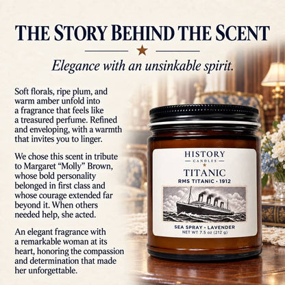 The story behind Titanic's scent: an elegant fragrance of soft florals, plum, and amber chosen in tribute to Margaret Molly Brown's courage and compassion.